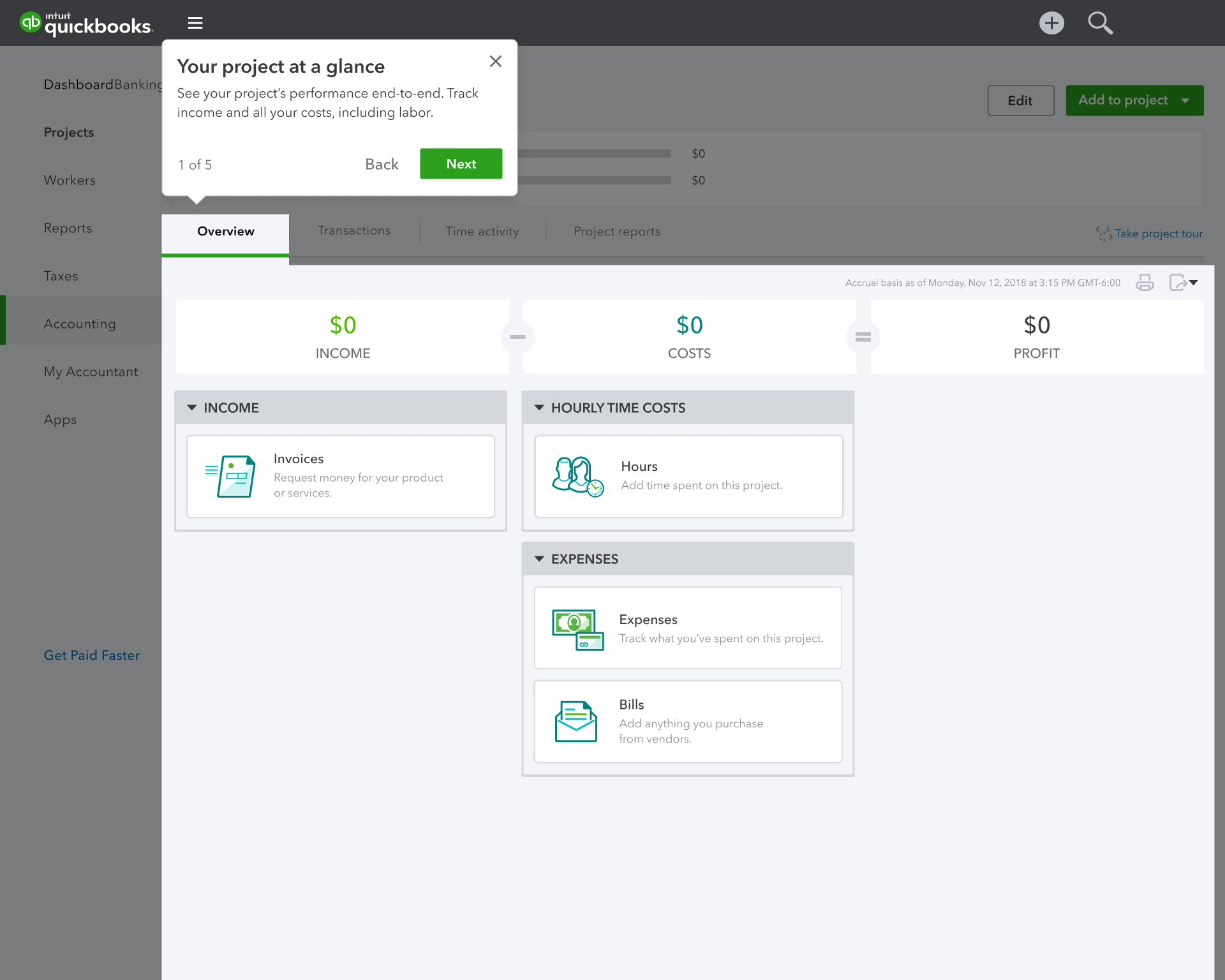 A QuickBooks project overview with a guided tour coach mark reading Your project at a glance, step one of five, explaining that the project tracks income and all costs including labor. Behind it the overview lays out income minus costs equals profit as three columns, each at zero, with cards for invoices, hourly time costs, expenses and bills.